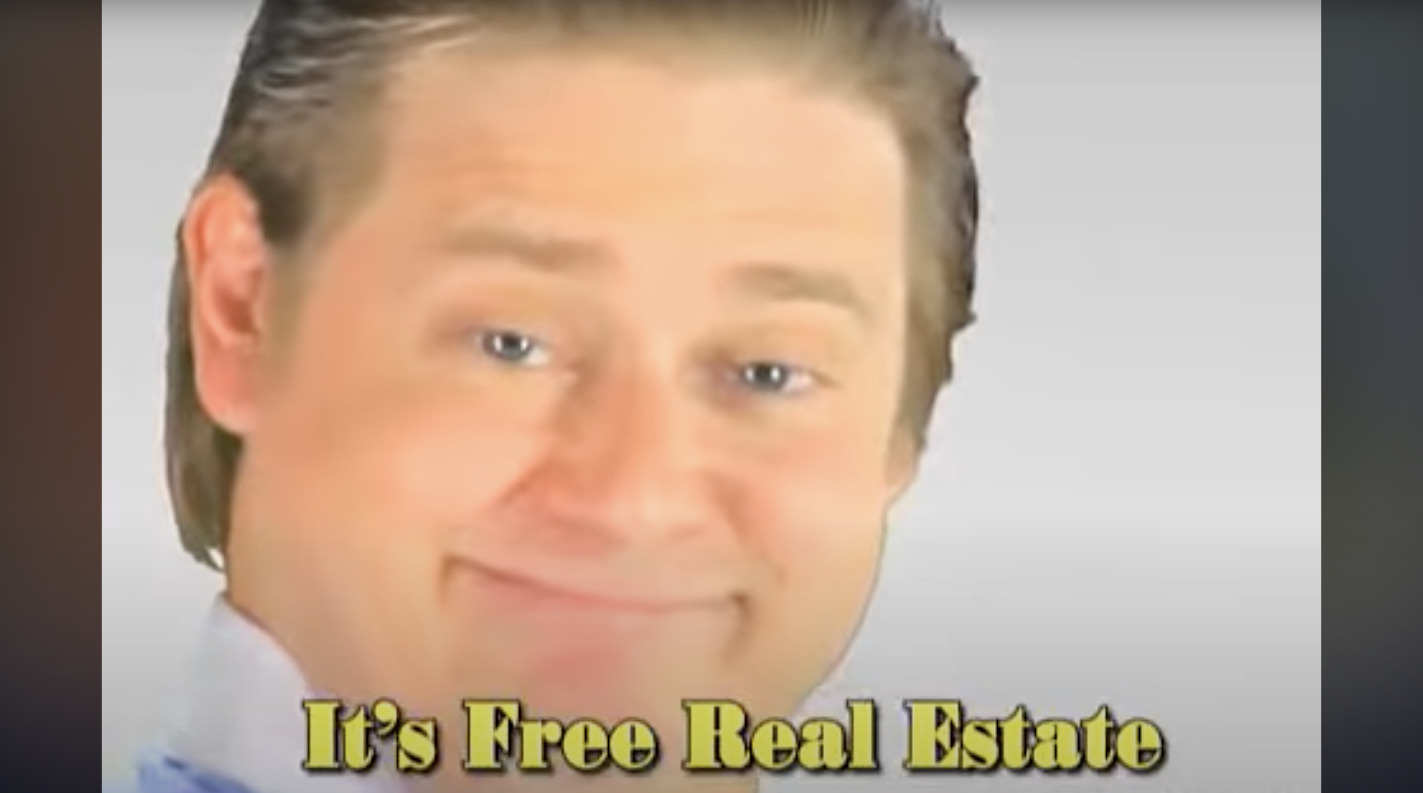 Screenshot of the original “it’s free real estate” meme